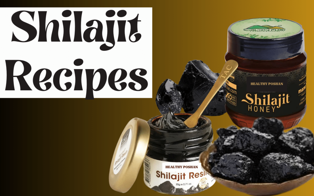 shilajit recipes