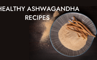 Healthy Ashwagandha Recipes